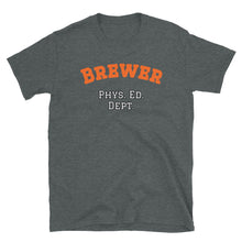 Load image into Gallery viewer, Brewer Phys Ed Dept. Short-Sleeve Shirt
