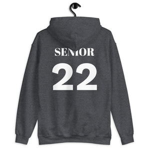Class of 2022 Hoodie w/ Senior 22 on Back