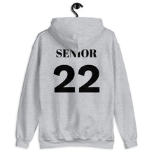 Load image into Gallery viewer, Class of 2022 Hoodie w/ Senior 22 on Back
